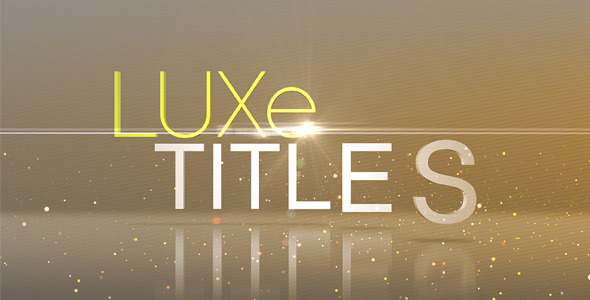 After Effects Project - VideoHive Luxe Titles 272367 After Effects Project - VideoHive Luxe Titles 272367