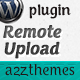 Remote Upload - WordPress Plugin Remote Upload - WordPress Plugin - CodeCanyon Item for Sale