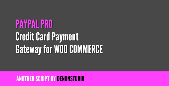CodeCanyon PayPal Pro Credit Card gateway for WooCommerce 1331008 CodeCanyon PayPal Pro Credit Card gateway for WooCommerce 1331008