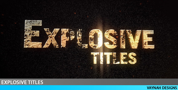 After Effects Project - VideoHive Explosive Titles Trailer HD 98351 After Effects Project - VideoHive Explosive Titles Trailer HD 98351