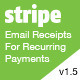 Stripe Email Receipts For Recurring Payments Stripe Email Receipts For Recurring Payments - CodeCanyon Item for Sale
