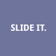 Slide It. - Sticky & Sliding Elements in Tabs Slide It. - Sticky & Sliding Elements in Tabs - CodeCanyon Item for Sale