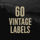 60 Vintage Badges / Labels / Logos Bundle 60 Vintage Badges / Labels / Logos Bundle - GraphicRiver Item for Sale