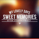 Sweet Memories Sweet Memories - VideoHive Item for Sale