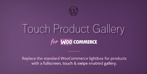 Fullscreen Touch Product Gallery for WooCommerce